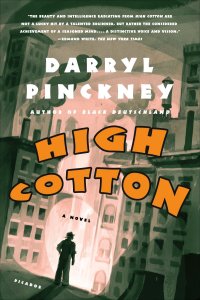 High Cotton by Darryl Pinckney